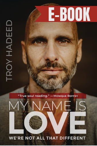 Ebook: My Name Is Love by Troy Hadeed