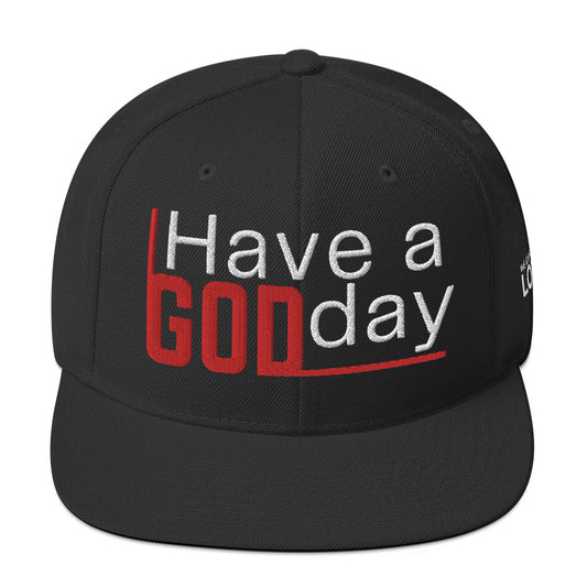 Have A God Day Snapback Hat