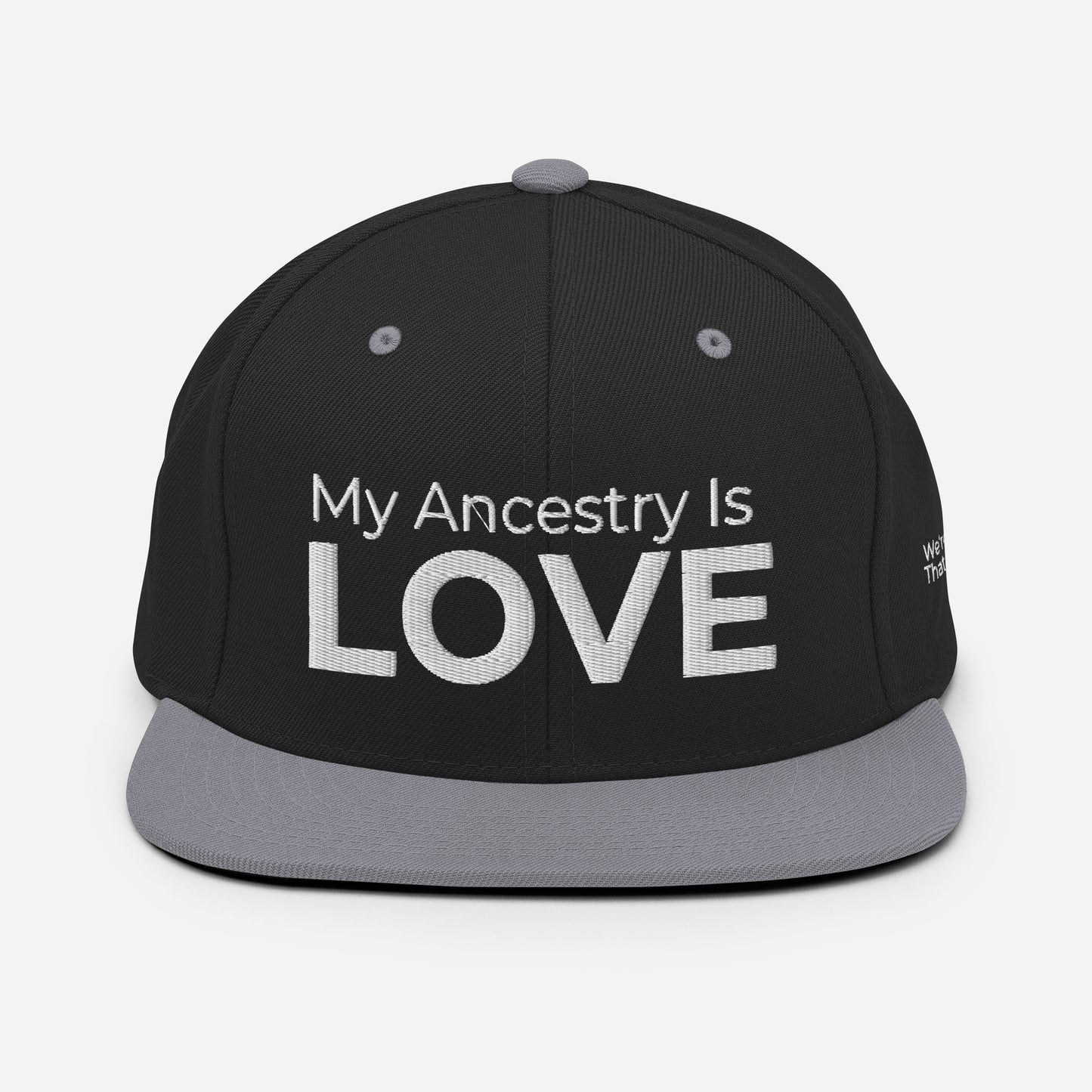 My Ancestry Is Love: Snapback Hat