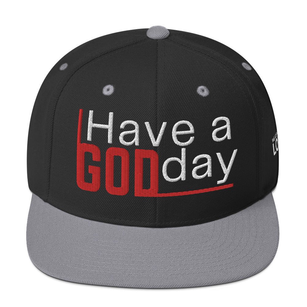 Have A God Day Snapback Hat