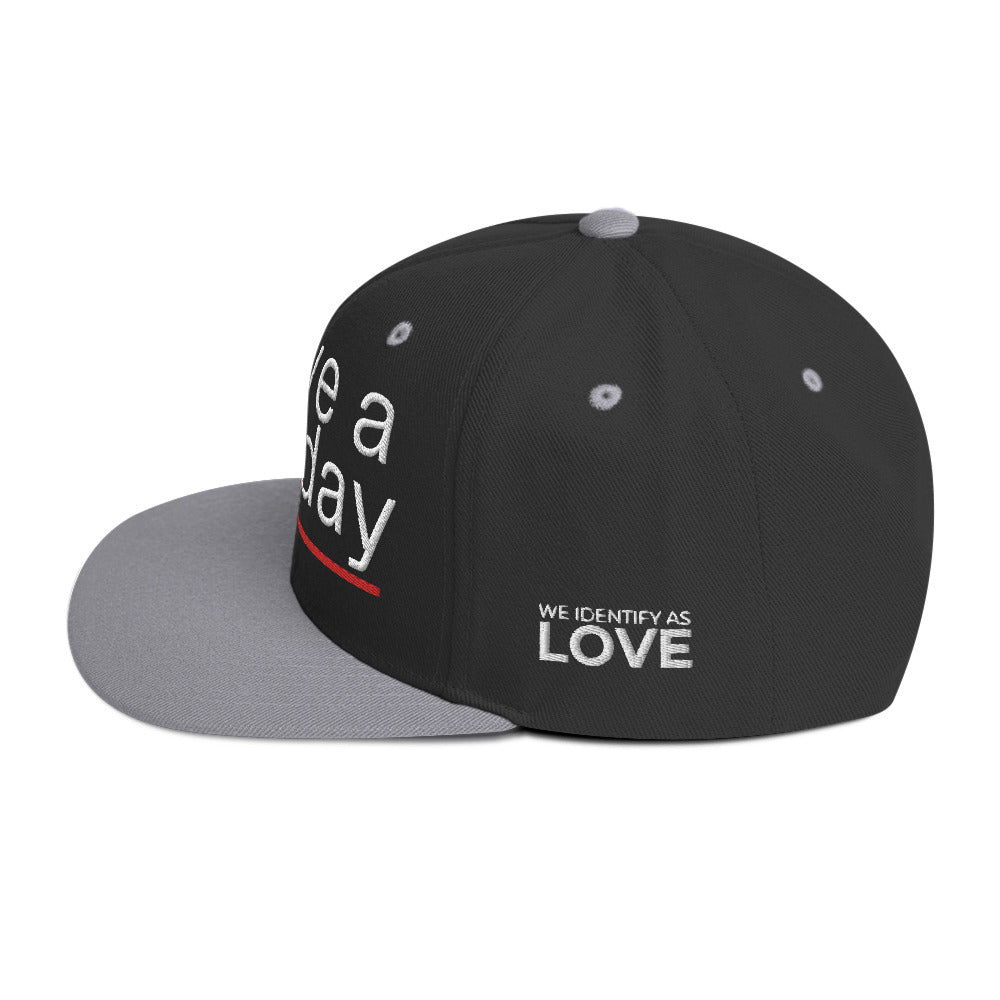 Have A God Day Snapback Hat