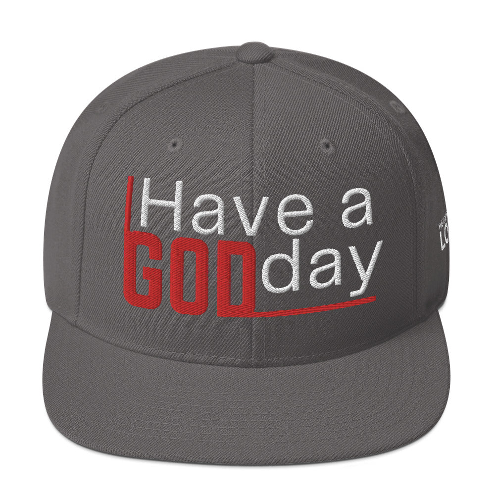 Have A God Day Snapback Hat