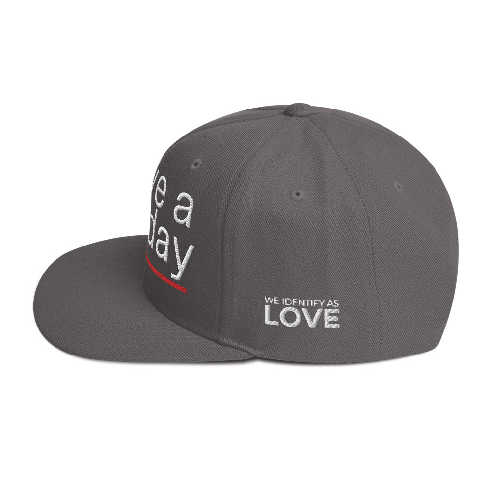 Have A God Day Snapback Hat