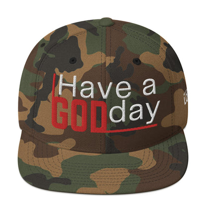 Have A God Day Snapback Hat