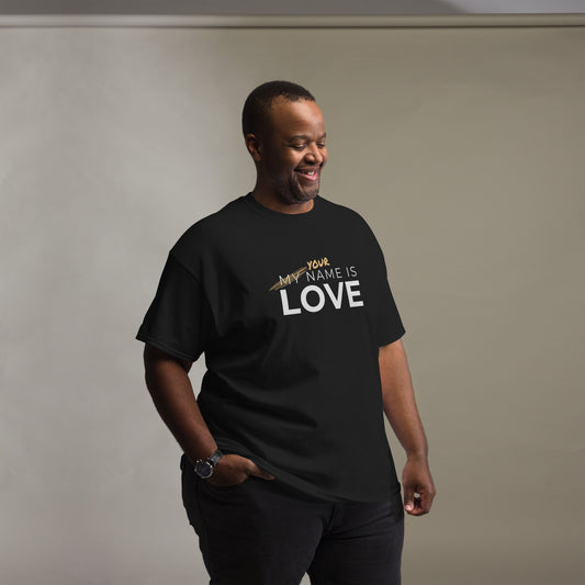 Your Name Is Love: Men's classic tee