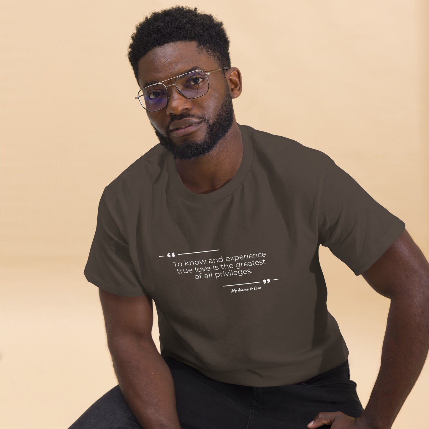 Privilege of love quote: Men's classic tee