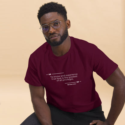 Privilege of love quote: Men's classic tee