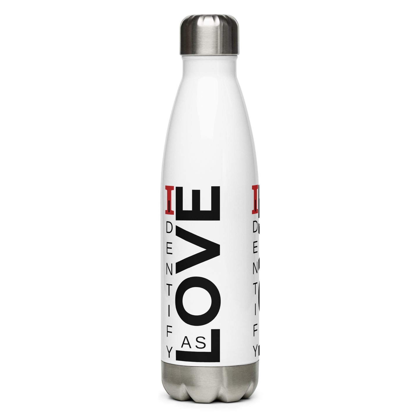 Identify As Love: Stainless steel water bottle