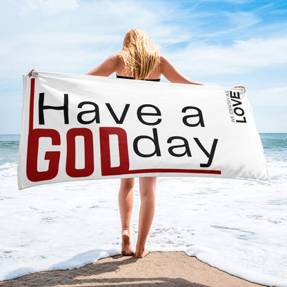 Have A God Day Towel