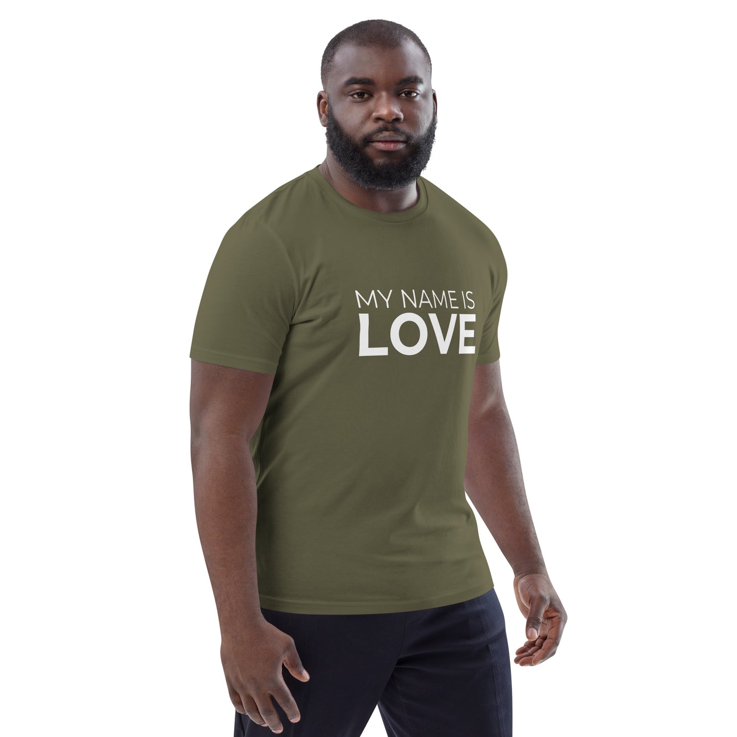 My Name Is Love: Unisex organic cotton t-shirt