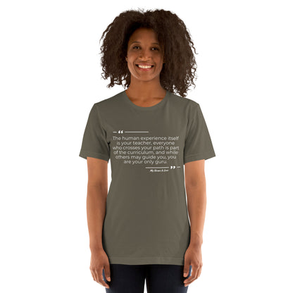 Human Experience Quote: Unisex t-shirt