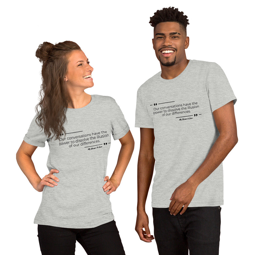 Dissolving Differences Quote: Unisex t-shirt