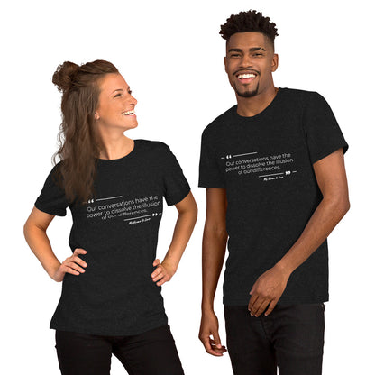 Dissolving Differences Quote: Unisex t-shirt