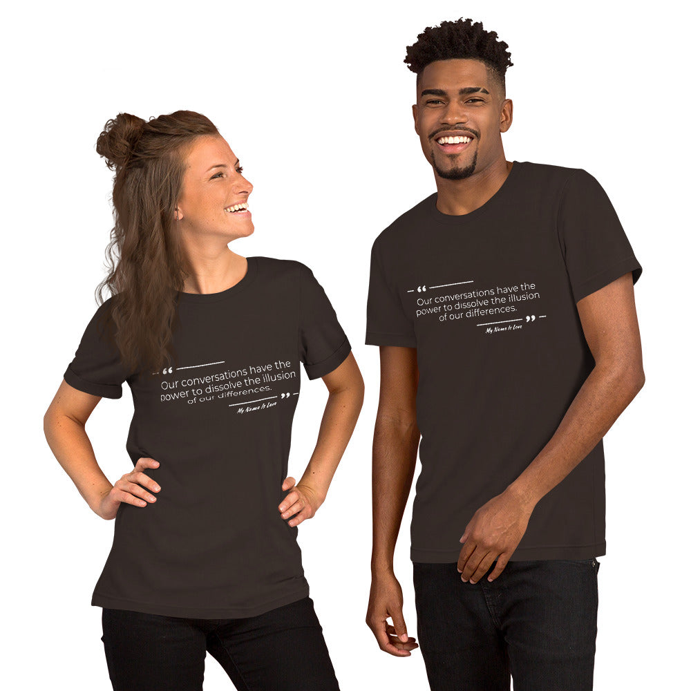 Dissolving Differences Quote: Unisex t-shirt