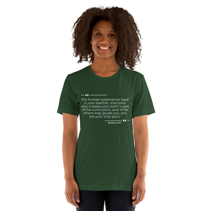 Human Experience Quote: Unisex t-shirt