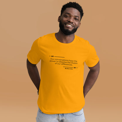 Dissolving Differences Quote: Unisex t-shirt