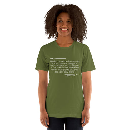 Human Experience Quote: Unisex t-shirt