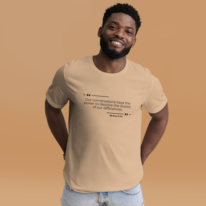 Dissolving Differences Quote: Unisex t-shirt