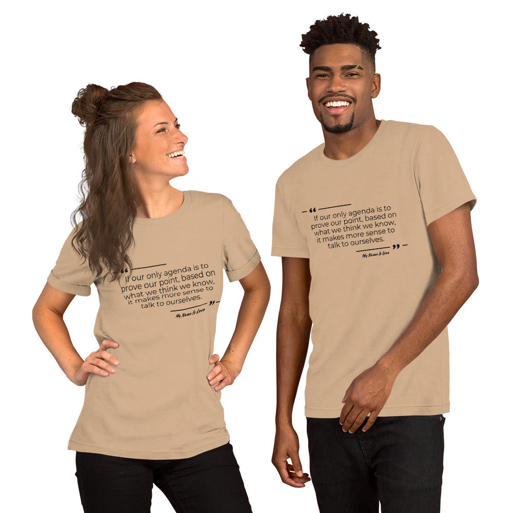 Agenda Quote Unisex t-shirt