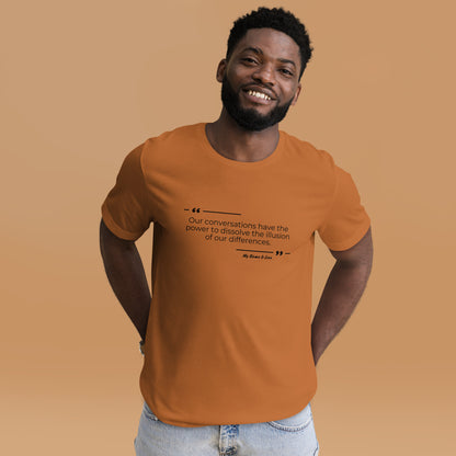 Dissolving Differences Quote: Unisex t-shirt