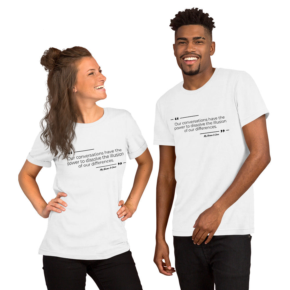 Dissolving Differences Quote: Unisex t-shirt