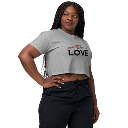 Your Name Is Love Women’s crop top