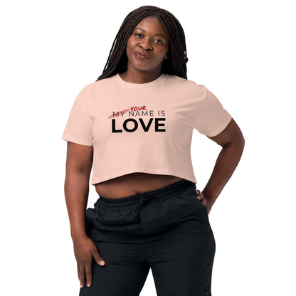 Your Name Is Love Women’s crop top