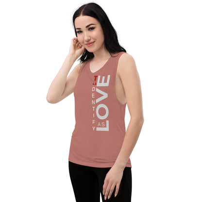 Identify As Love: Ladies’ Muscle Tank