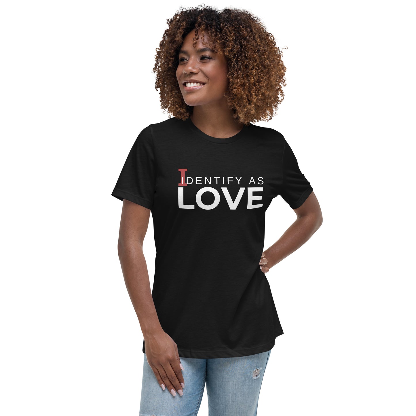 Identify As Love: Women's Relaxed T-Shirt