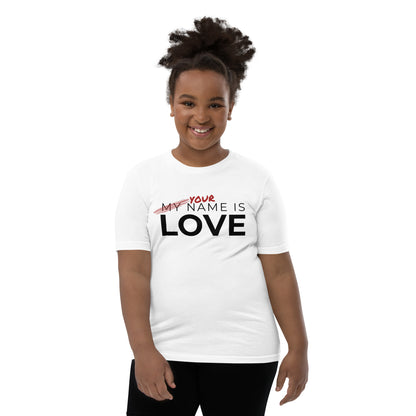 Your Name Is Love: Youth Short Sleeve T-Shirt